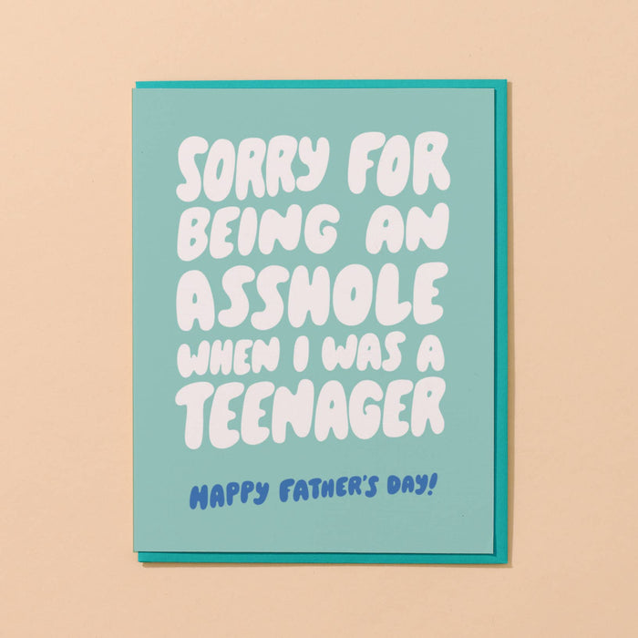 And Here We Are Greeting Card - Asshole Teenager