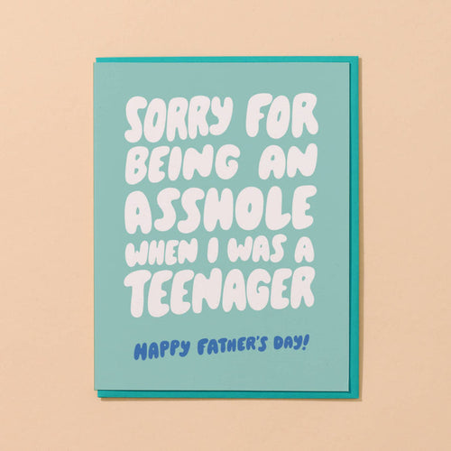 And Here We Are Greeting Card - Asshole Teenager