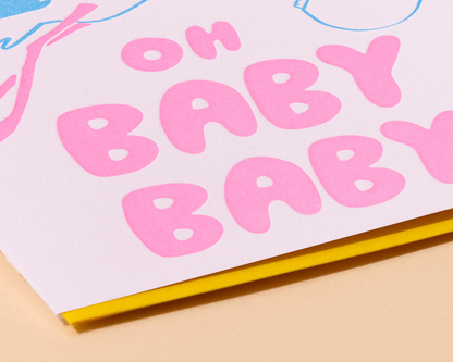 And Here We Are Greeting Card - Oh Baby Baby
