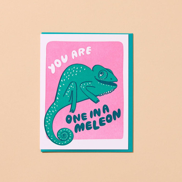 And Here We Are Greeting Card - One in A Meleon