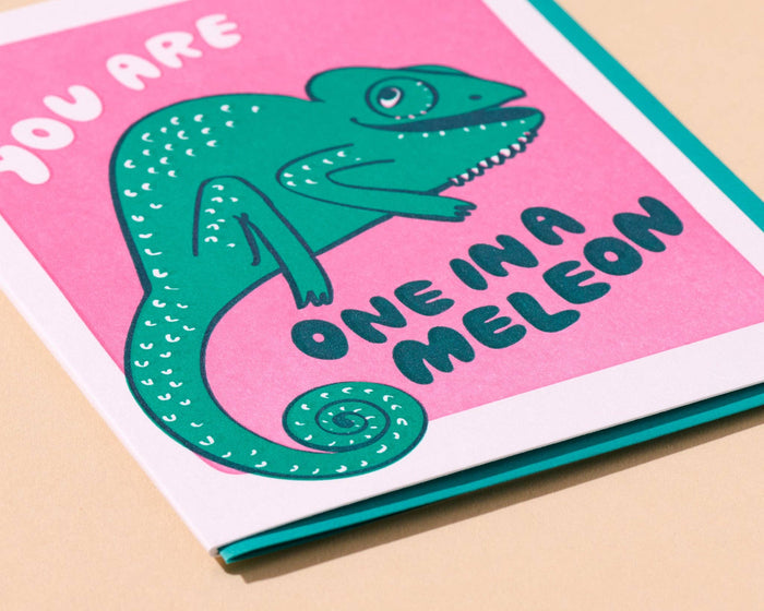 And Here We Are Greeting Card - One in A Meleon
