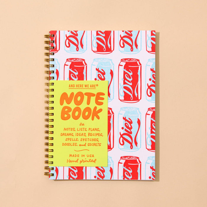 And Here We Are Spiral Notebook - Diet Soda
