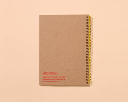 And Here We Are Spiral Notebook - Diet Soda
