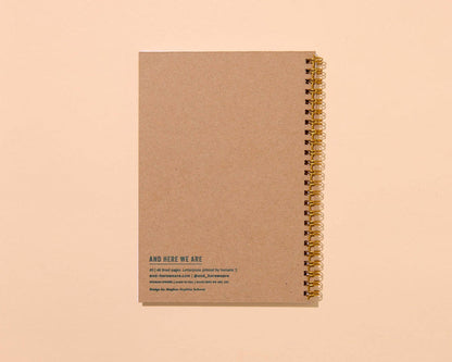 And Here We Are Spiral Notebook - Strawberry