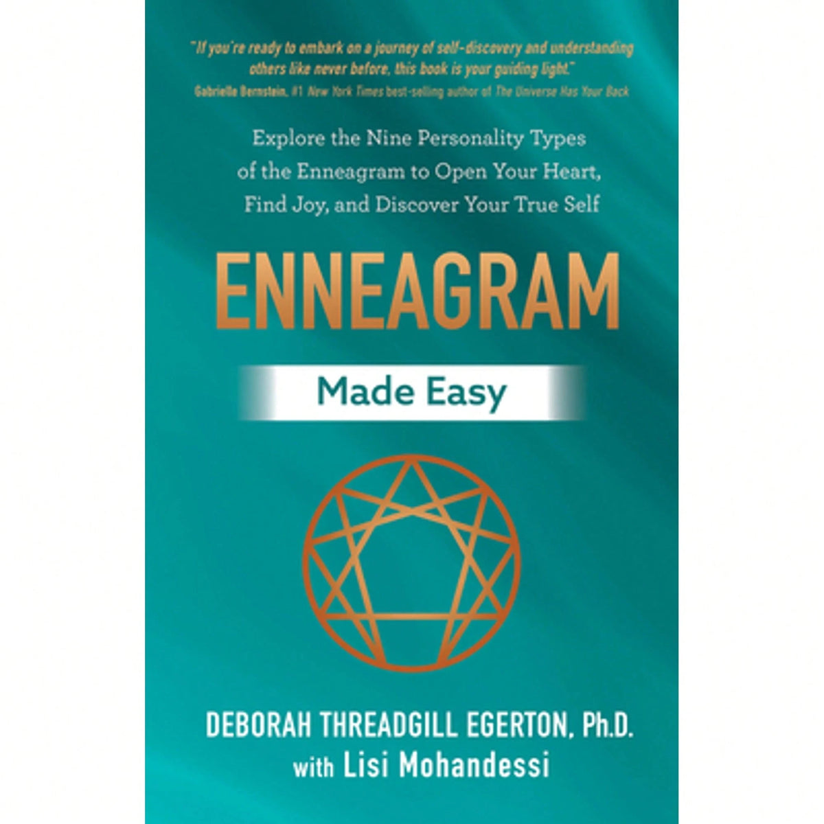 Enneagram Made Easy: Explore The Nine Personality Types Of The Enneagram To Open Your Heart, Find (Paperback) By Deborah Threadgill Egerton, Lisi Moha