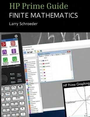 HP Prime Guide FINITE MATHEMATICS: For The Management, Natural, And Social Science (Paperback) By Larry Schroeder