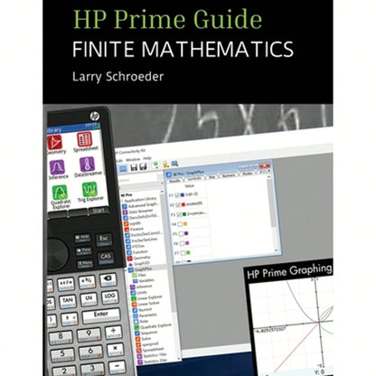HP Prime Guide FINITE MATHEMATICS: For The Management, Natural, And Social Science (Paperback) By Larry Schroeder