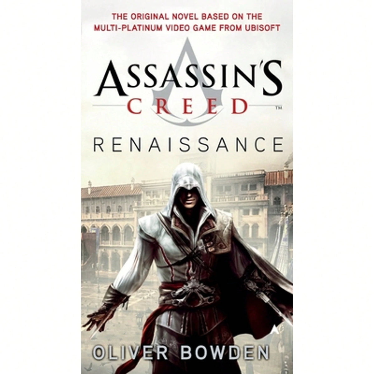 Pre-Owned Assassin's Creed: Renaissance (Paperback) By Oliver Bowden