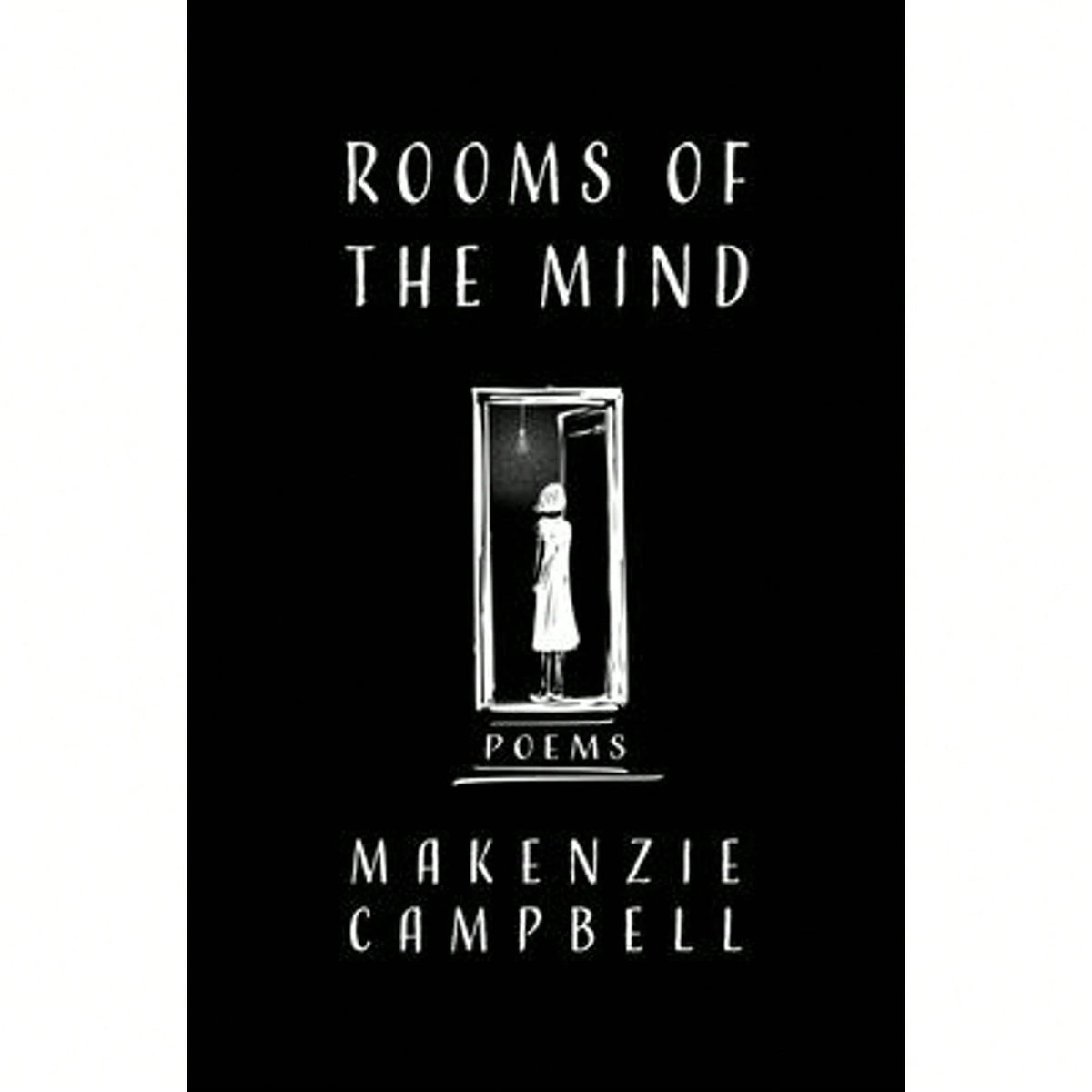 Pre-Owned Rooms Of The Mind (Paperback) By Makenzie Campbell