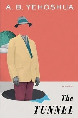Pre-Owned The Tunnel (Hardcover) By A B Yehoshua, Stuart Schoffman